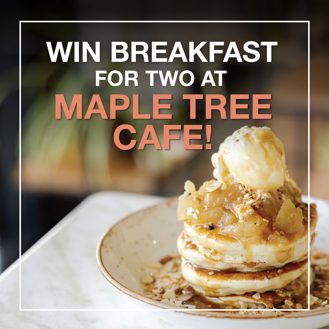 Breakfast for two at Maple Tree Cafe